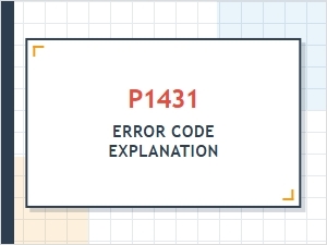 P1431 Error Code Explanation and Repair Solutions