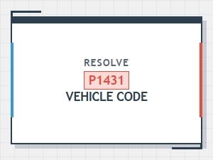 Resolve P1431 Vehicle Code Fast Fix